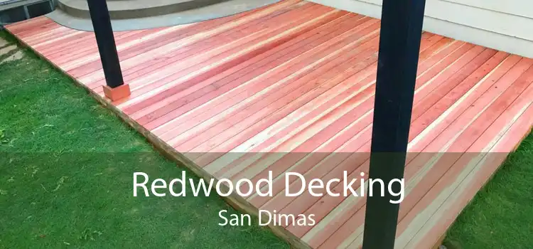 Redwood Decking San Dimas