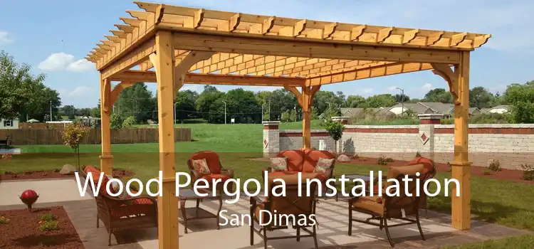 Wood Pergola Installation San Dimas